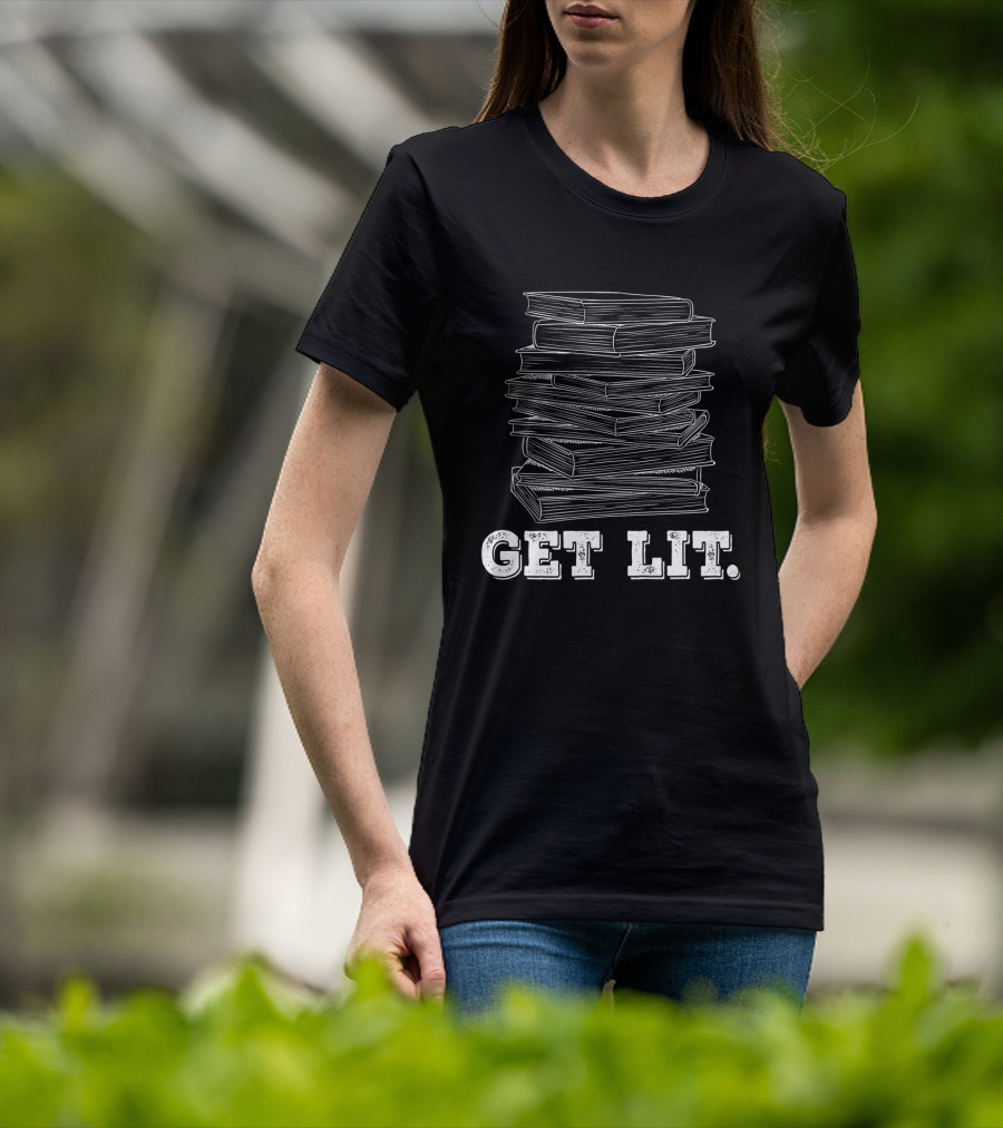 Get Lit Books Stacked Reading Enthusiast T-Shirt
