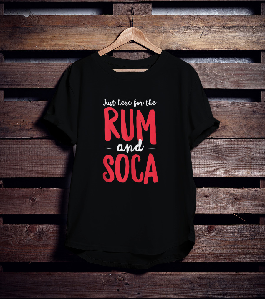 Just Here For The Rum And Soca Bahamas Caribbean Vacation Experience T-Shirt