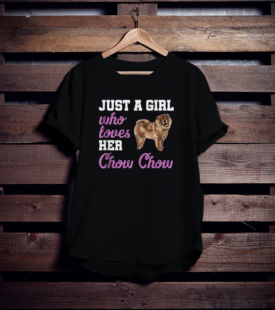 Just A Girl Who Loves Her Chow Chow T-Shirt