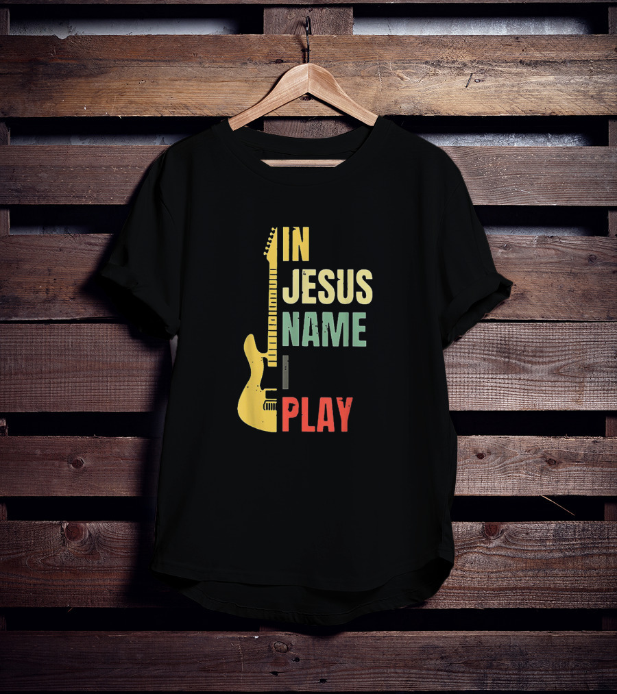 In Jesus Name I Play Guitar T-Shirt