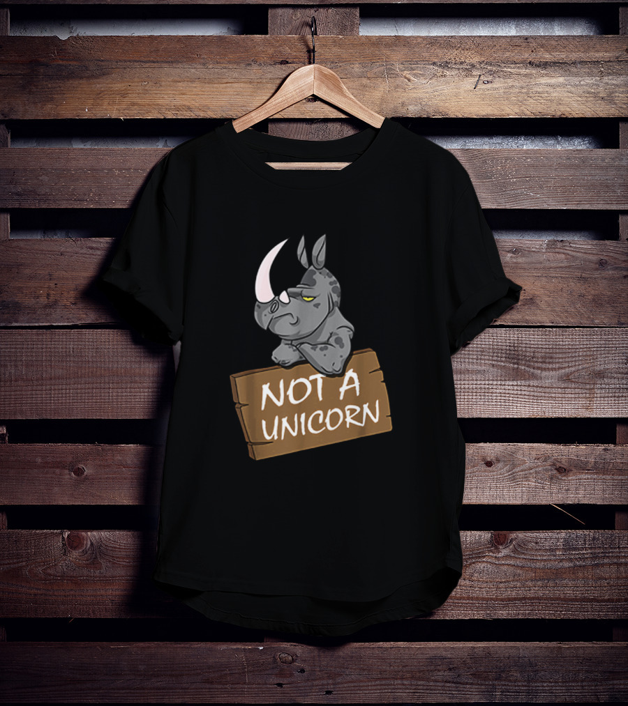 Not A Unicorn Grumpy Rhino Holding Sign T-Shirt