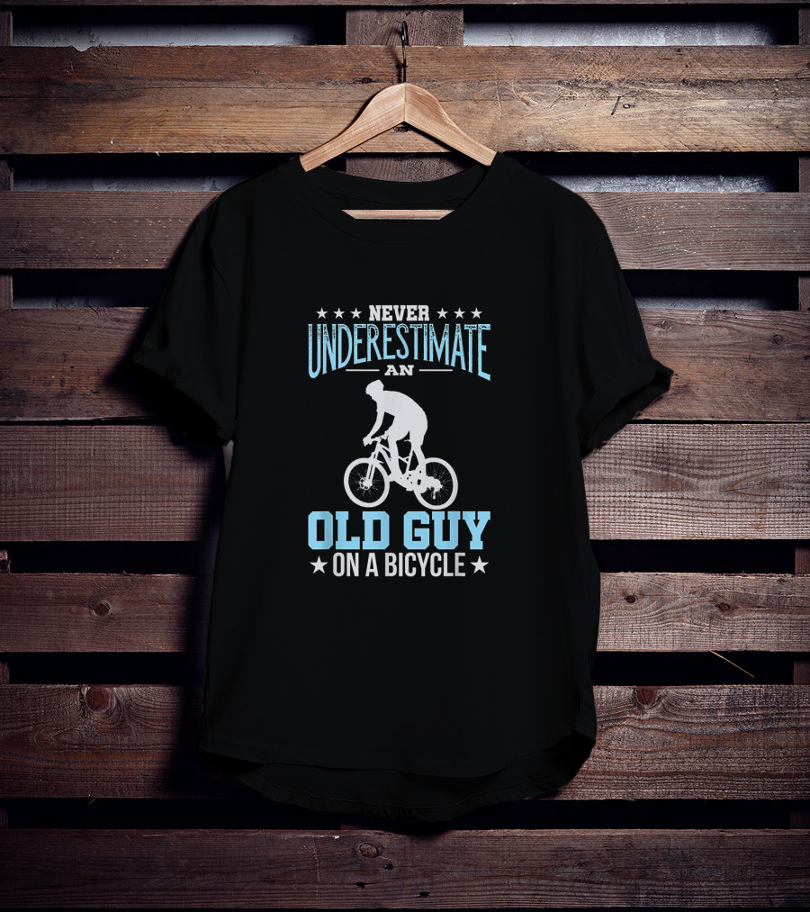 Never Underestimate An Old Guy On A Bicycle T-Shirt