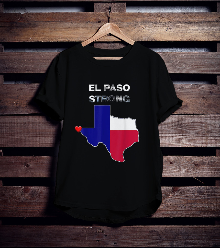 El Paso Strong Texas Map With Heart And Flag Colors T-Shirt