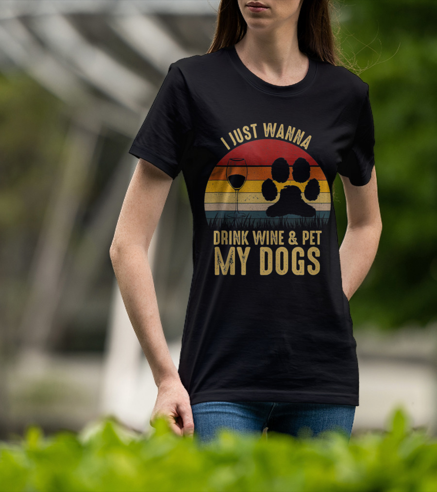 I Just Wanna Drink Wine And Pet My Dogs Retro Paw Print And Wine Glass Vintage Stripes T-Shirt