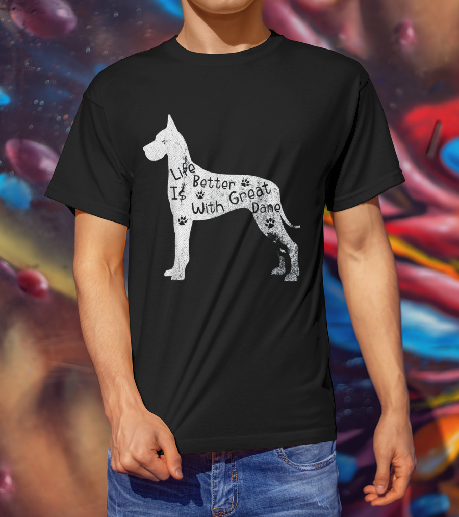 Life Is Better With Great Dane Vintage Puppy Lover T-Shirt