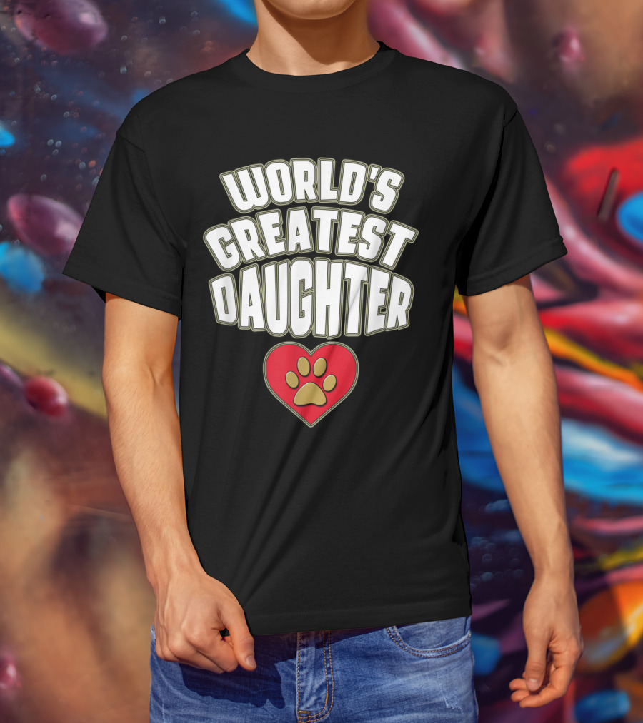World's Greatest Daughter Heart Paw T-Shirt