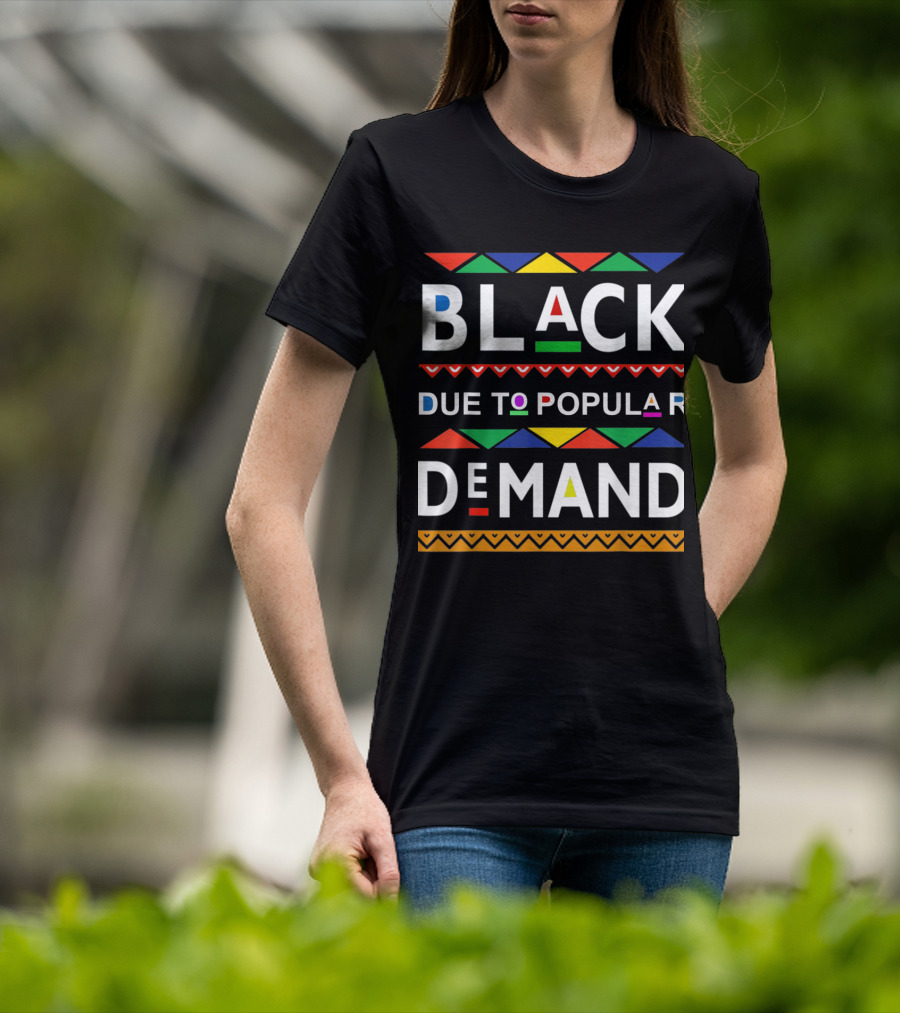 BLACK Due To Popular DEMAND African Colors T-Shirt