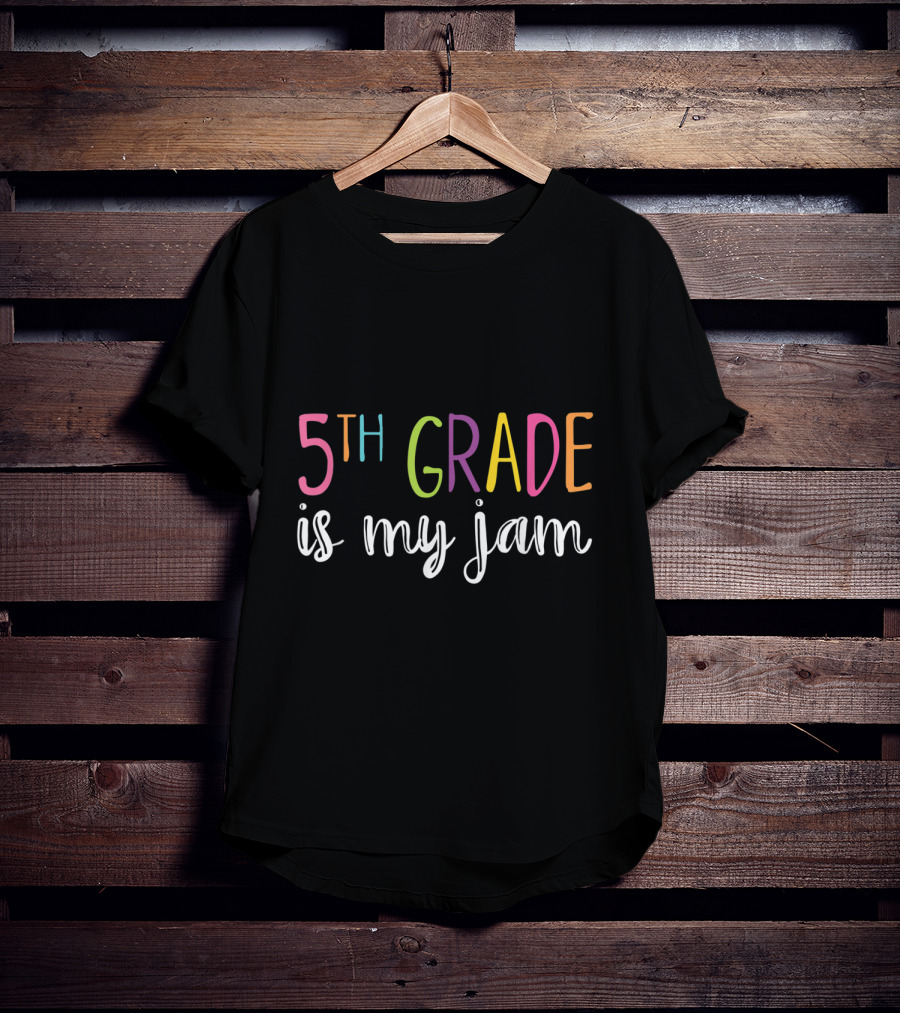 5th Grade Is My Jam Funny Fifth Grade Teacher T-Shirt