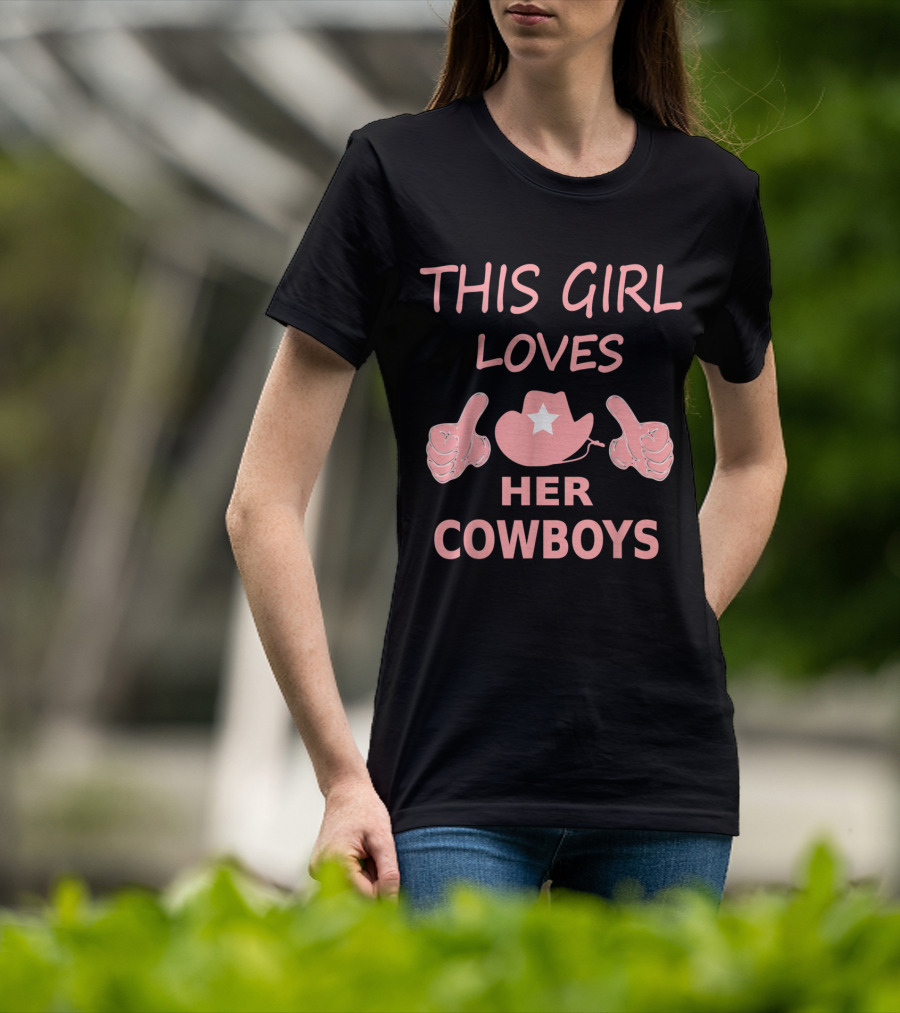 This Girl Loves Her Cowboys Cute Football Cowgirl Hat Thumbs Up T-Shirt