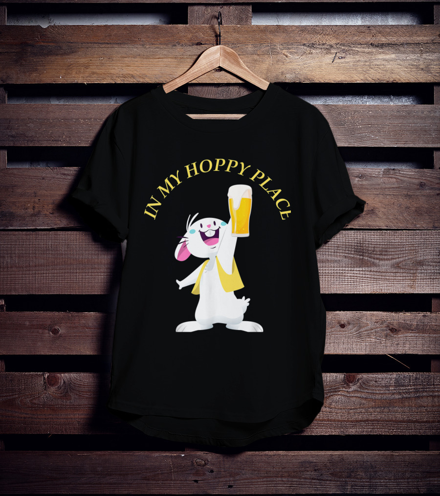 In My Hoppy Place Bunny Drinking Beer Funny Easter Cheers T-Shirt