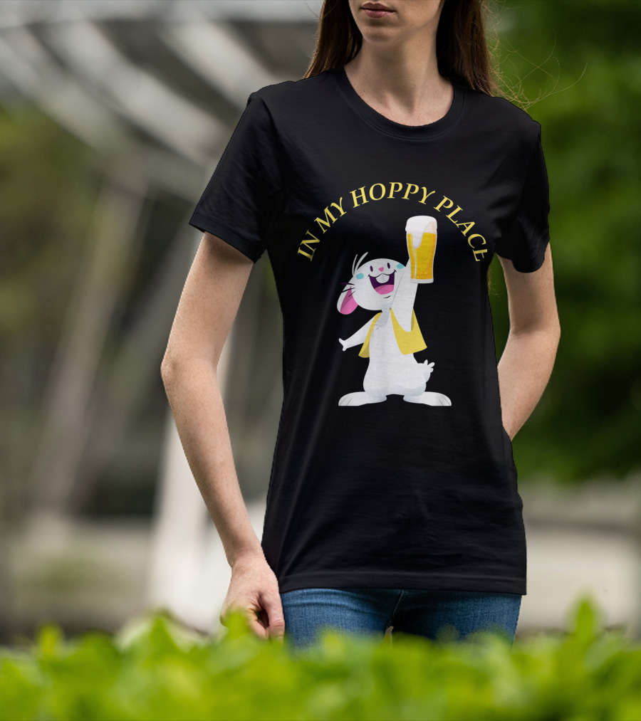 In My Hoppy Place Bunny Drinking Beer Funny Easter Cheers T-Shirt