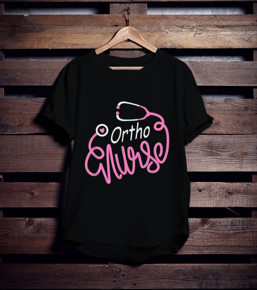 Ortho Nurse Stethoscope Heart Orthopedic Nursing Department T-Shirt