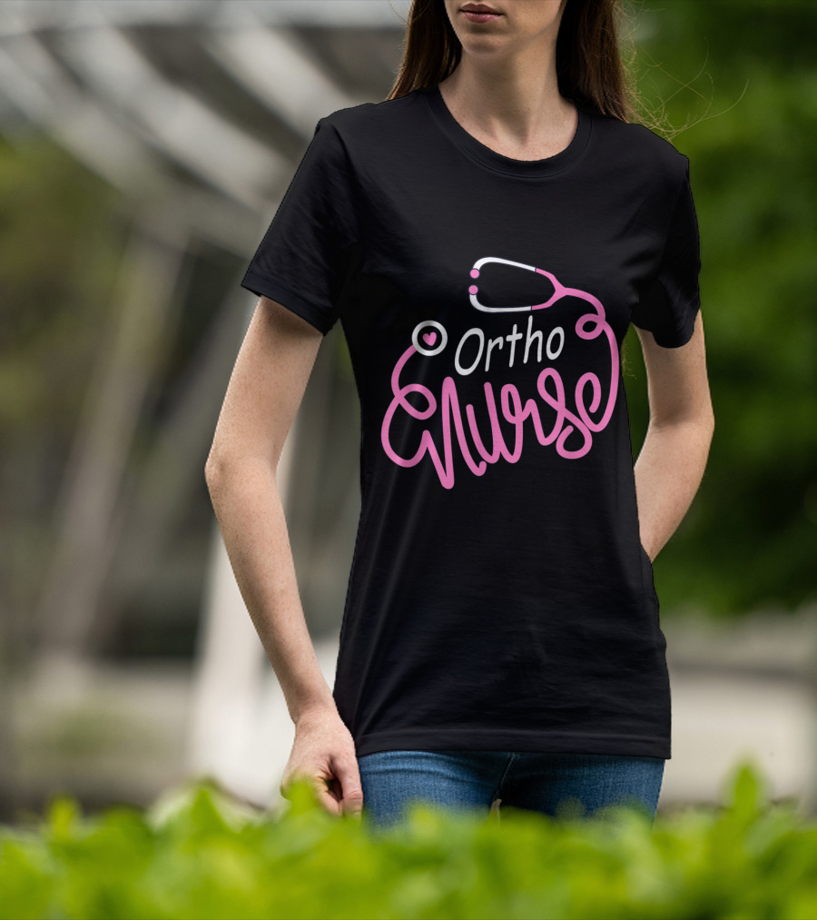Ortho Nurse Stethoscope Heart Orthopedic Nursing Department T-Shirt