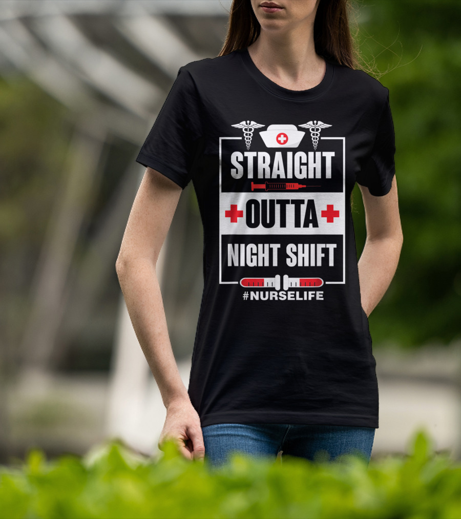 Straight Outta Night Shift Nurse Life Caduceus Syringe Red Cross T-Shirt