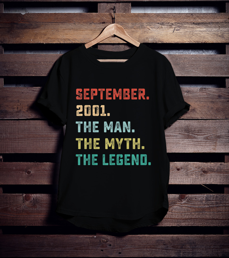 September 2001 The Man The Myth The Legend T-Shirt