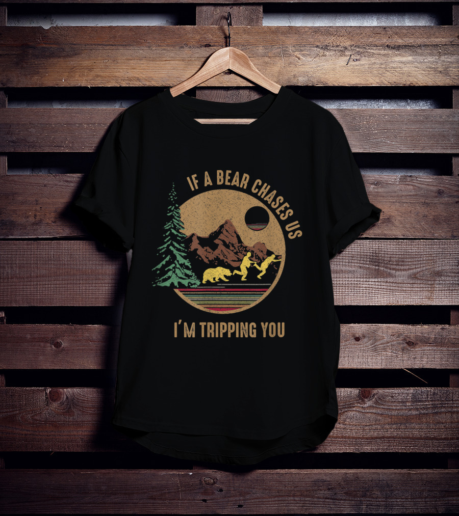 Vintage If A Bear Chases Us I'm Tripping You Camping Scene With Bear And Mountains T-Shirt
