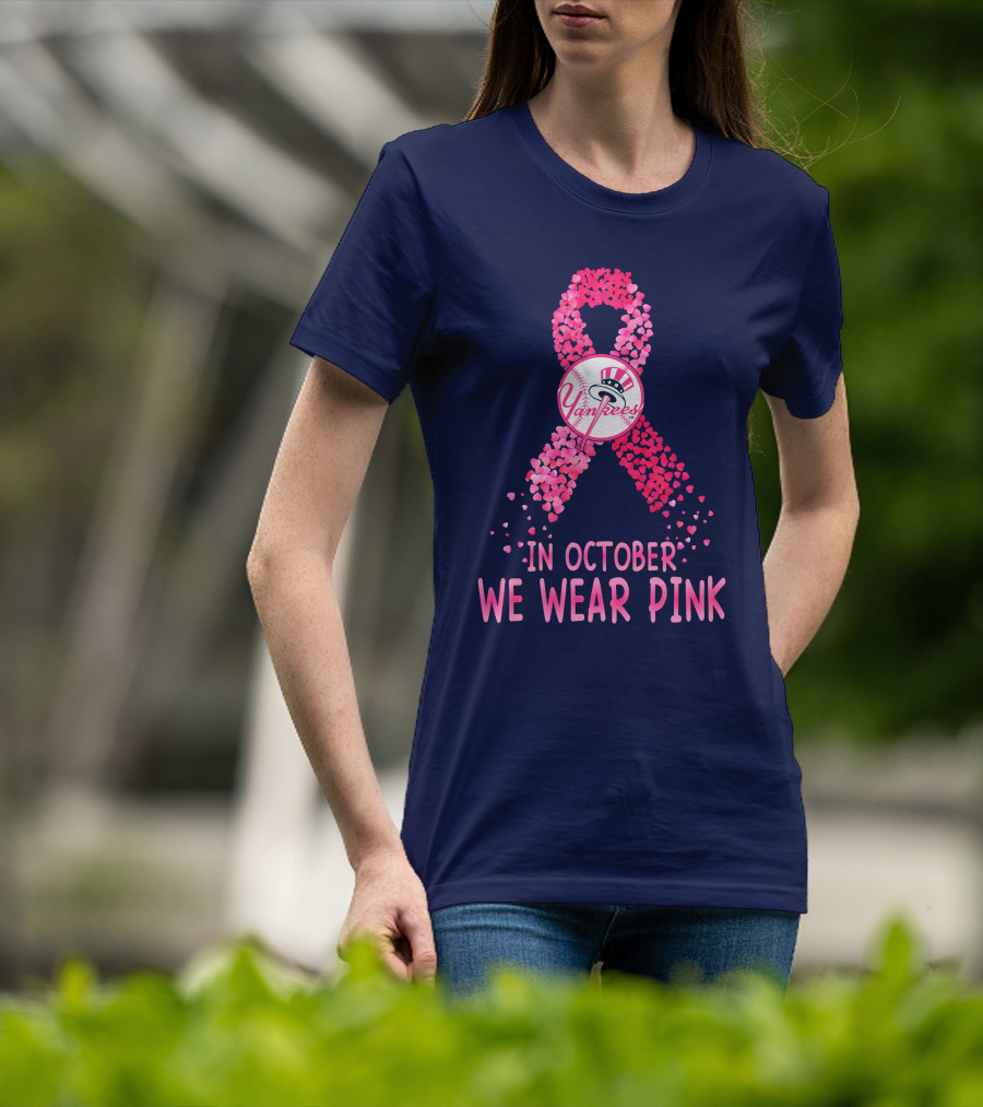 Yankees In October We Wear Pink T-Shirt