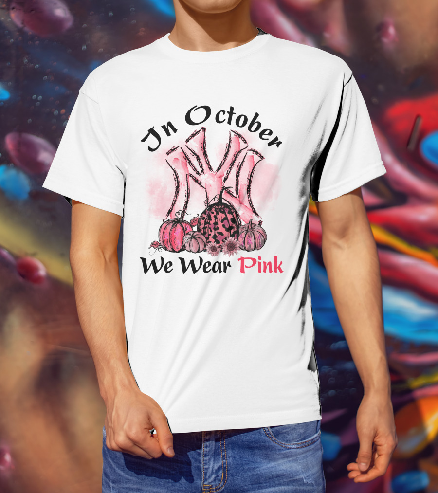 In October We Wear Pink T-Shirt