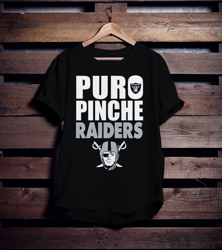 Puro Pinche Raiders T-Shirt