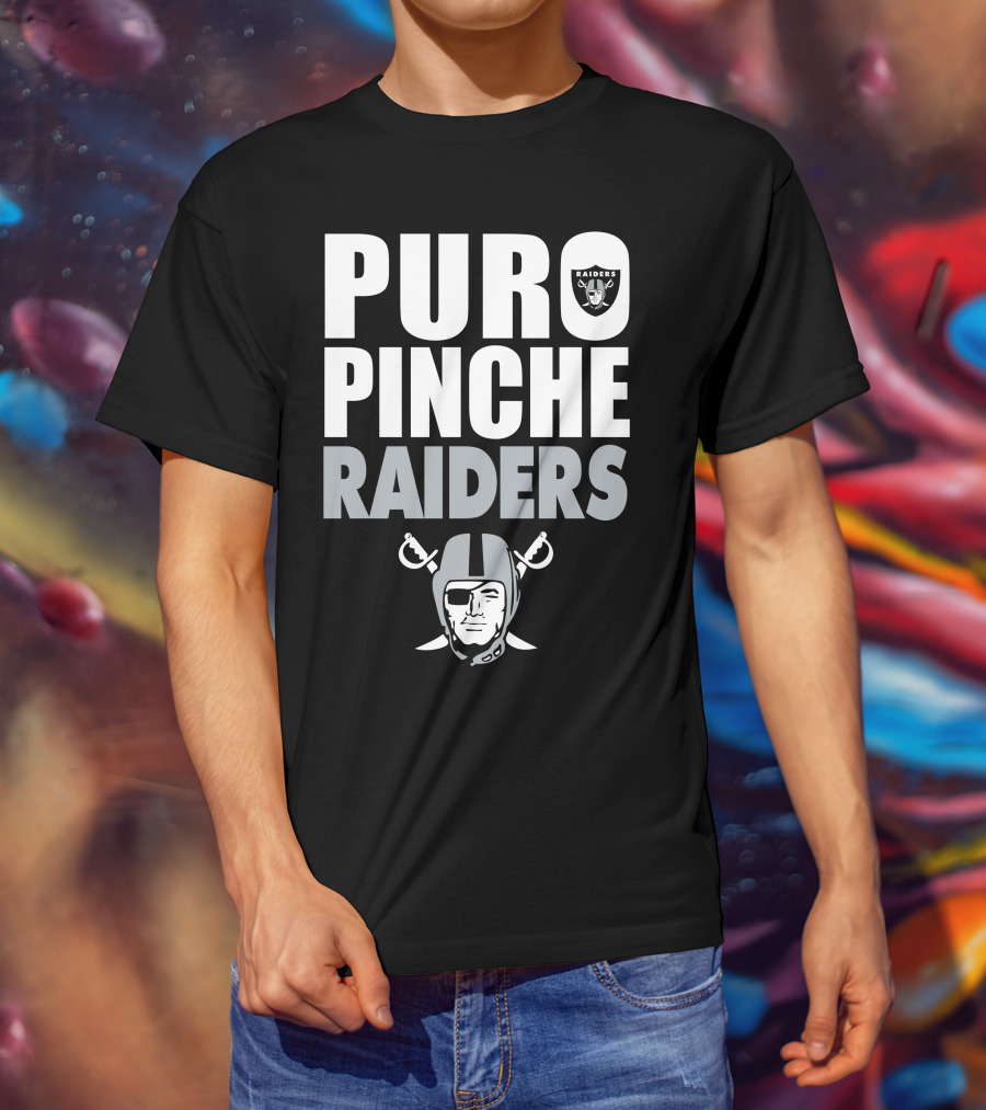 Puro Pinche Raiders T-Shirt