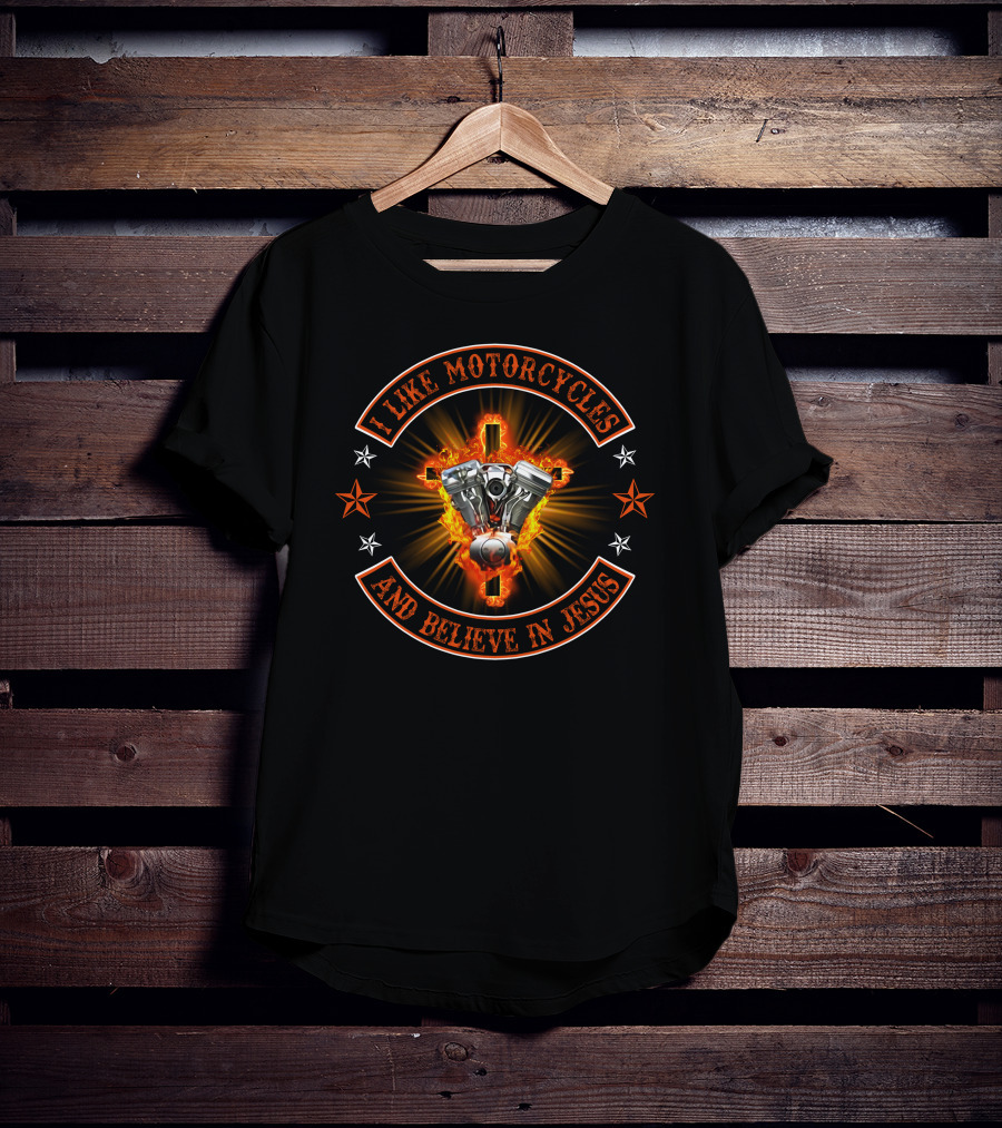 I Like Motorcycles And Believe In Jesus T-Shirt