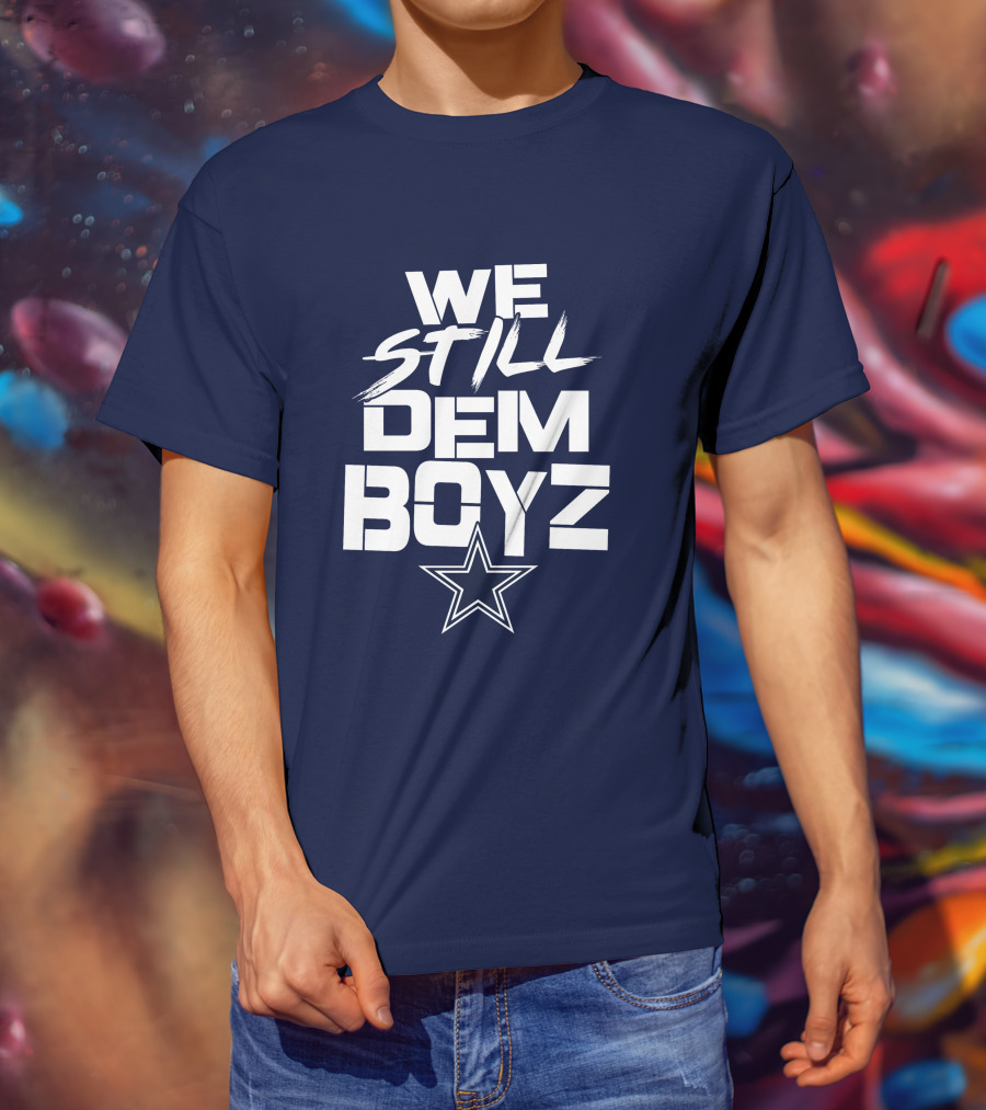 We Still Dem Boyz Star T-Shirt