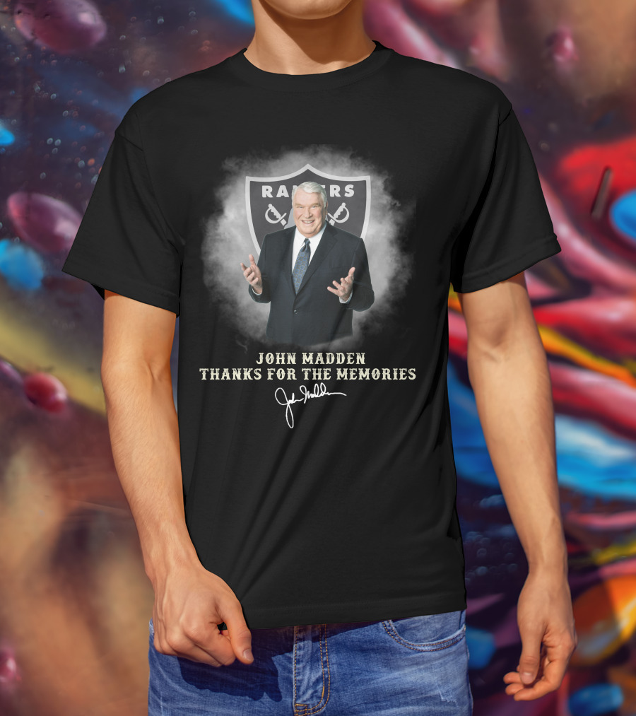 John Madden Raiders Thanks For The Memories T-Shirt