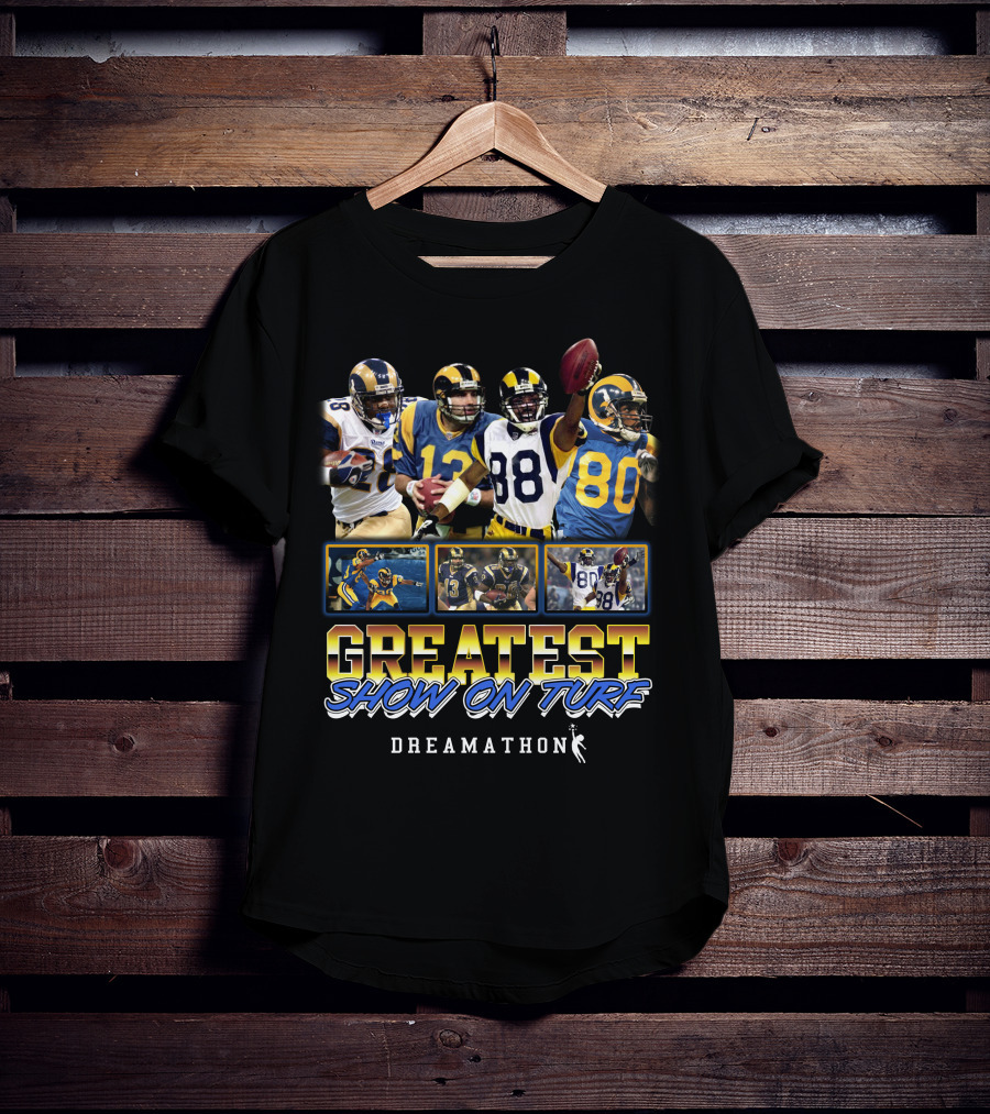 Greatest Show On Turf Dreamathon T-Shirt