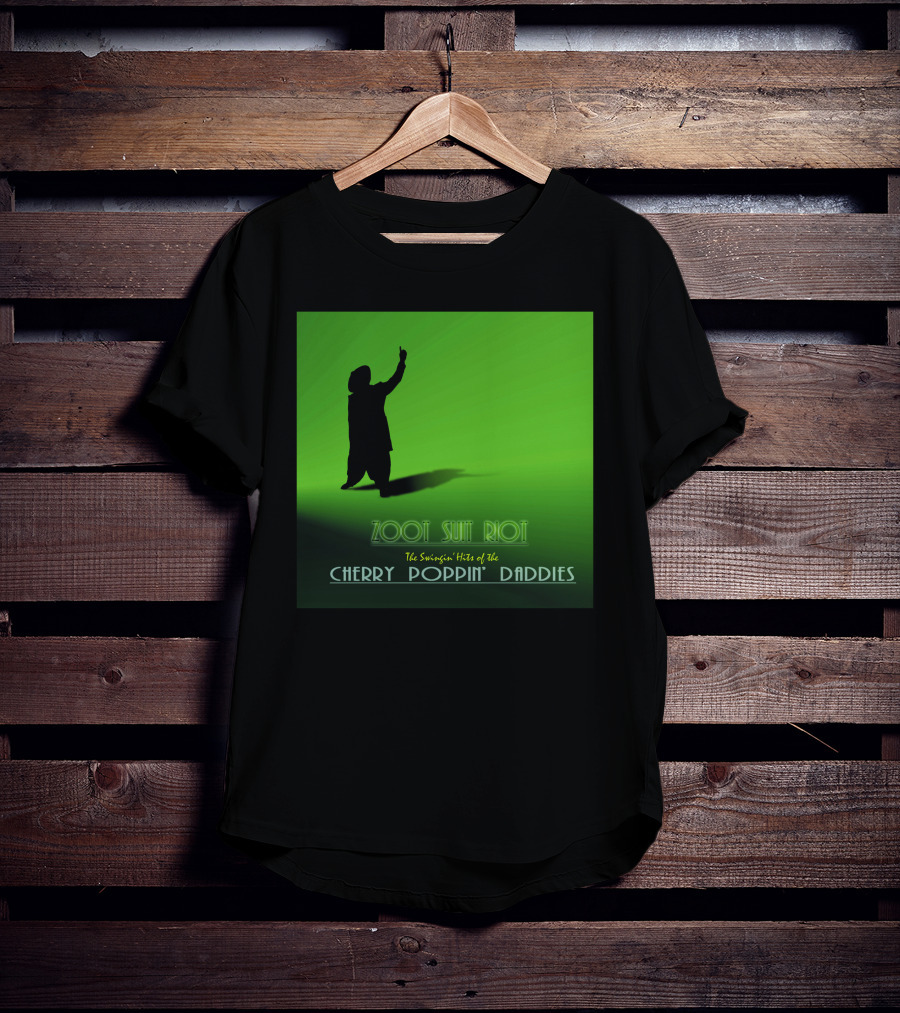 Zoot Suit Riot The Swingin' Hits Of The Cherry Poppin' Daddies T-Shirt