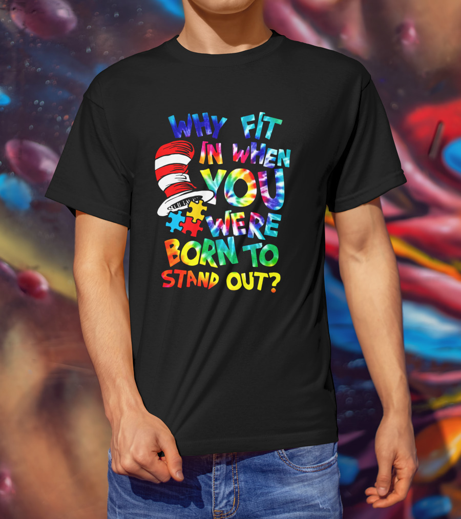 Why Fit In When You Were Born To Stand Out Dr. Seuss Hat Puzzle Pieces T-Shirt