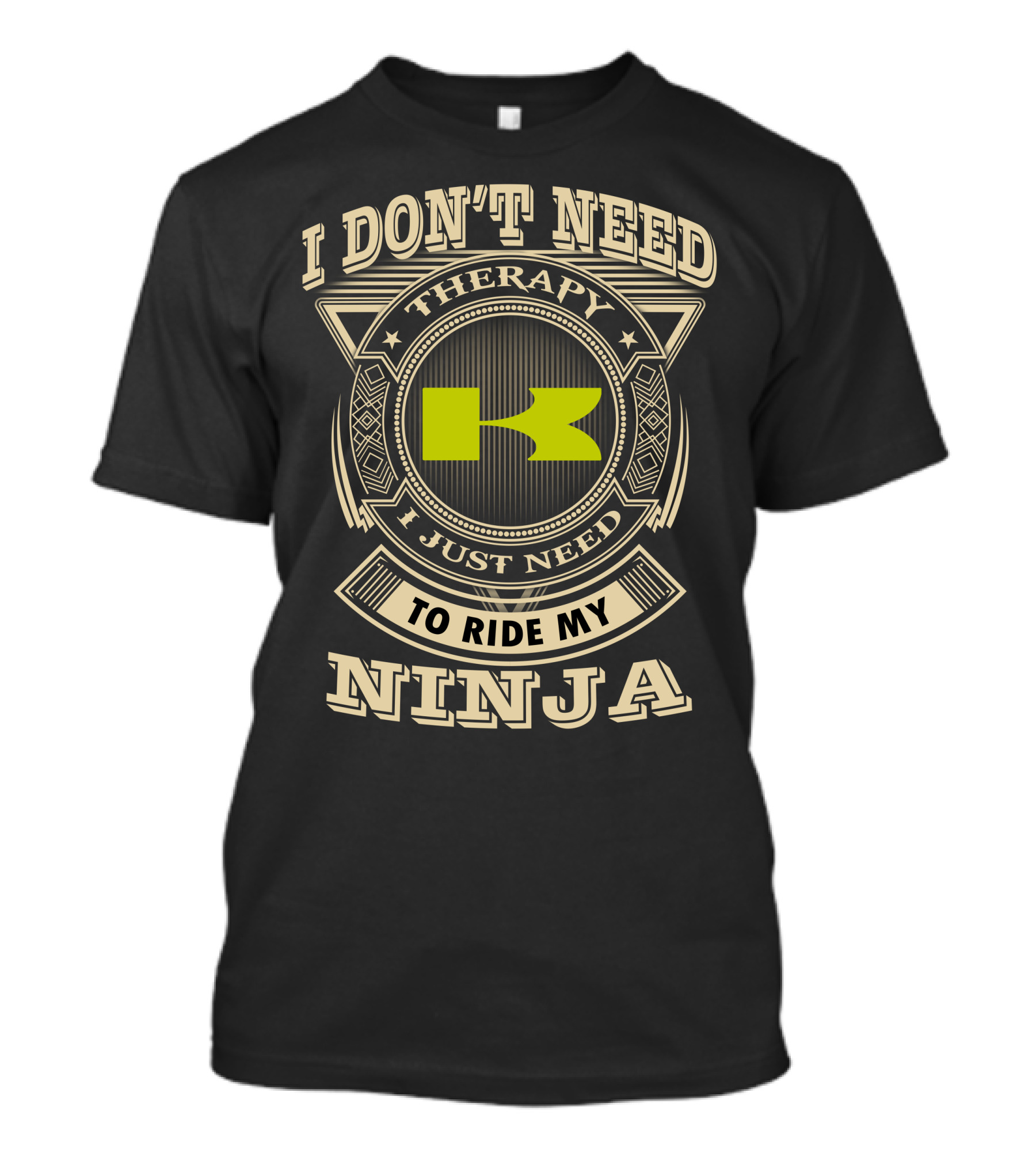 I Don't Need Therapy I Just Need To Ride My Ninja Kawasaki T-Shirt