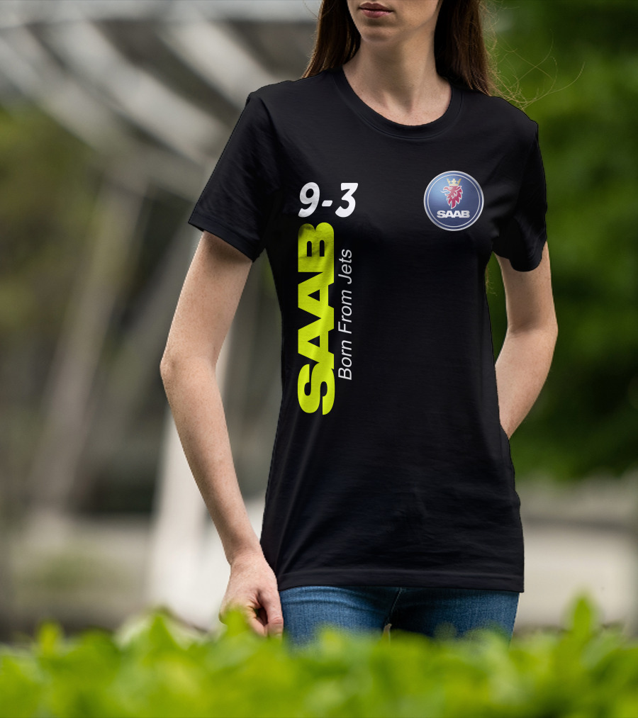 Saab 9-3 Born From Jets T-Shirt