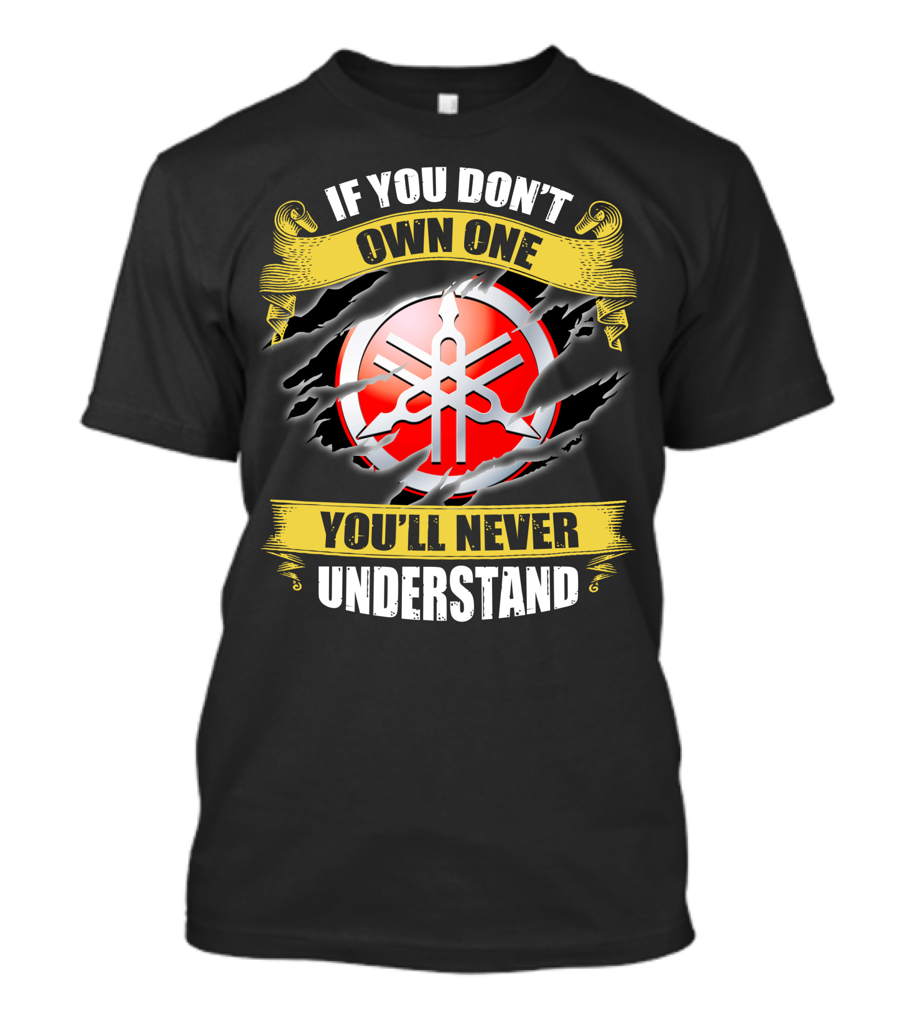 Yamaha 03 If You Don't Own One You'll Never Understand T-Shirt