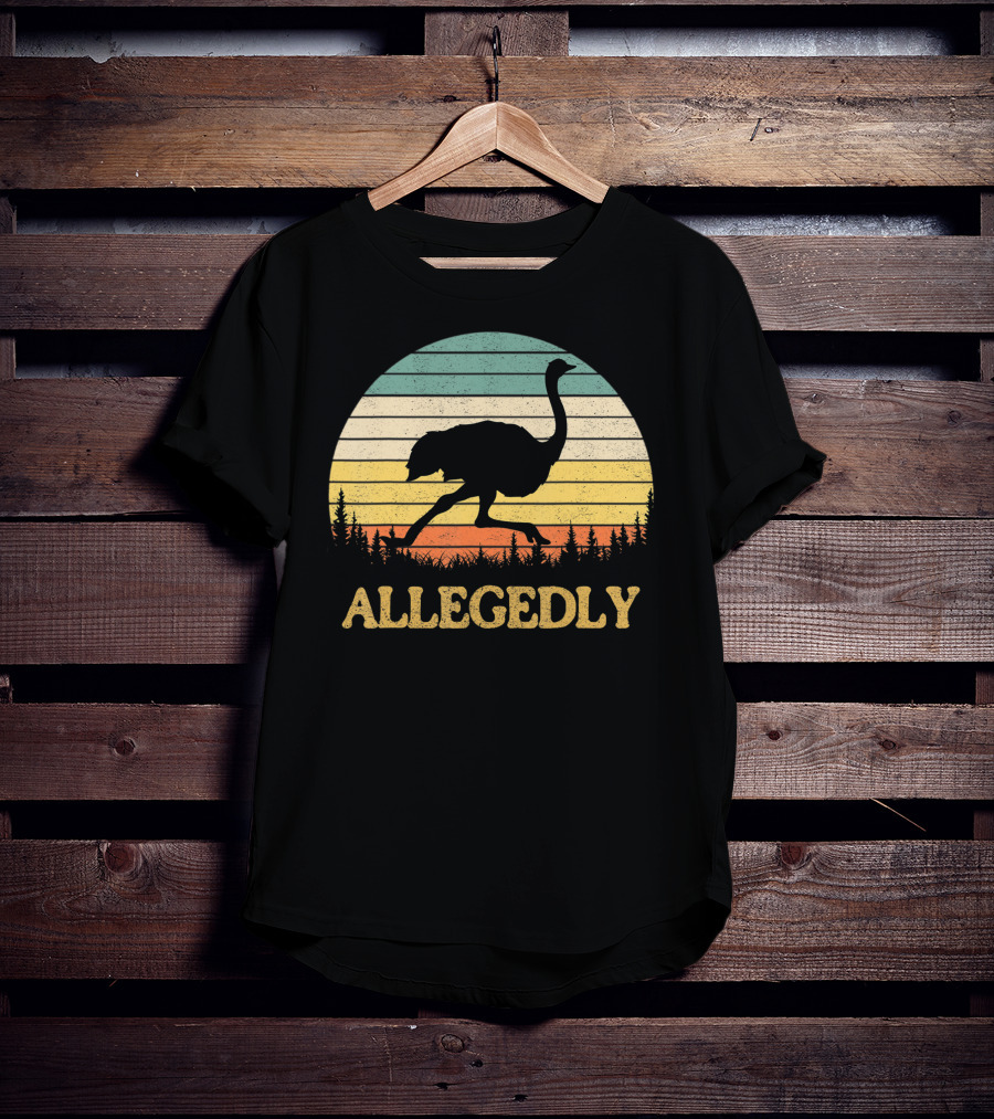 Allegedly Ostrich Flightless Bird Sunset T-Shirt