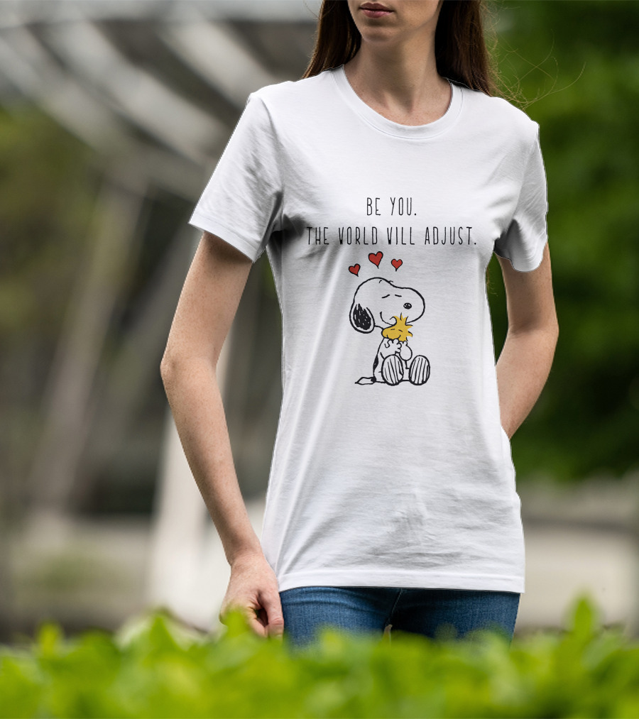 Be You The World Will Adjust Snoopy Woodstock Hearts Hug T-Shirt