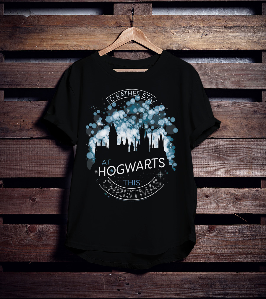 I'd Rather Stay At Hogwarts This Christmas Only Today T-Shirt