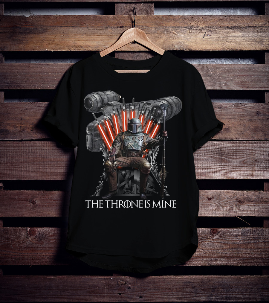 The Throne Is Mine Only Today Star Wars Game Of Thrones Crossover T-Shirt