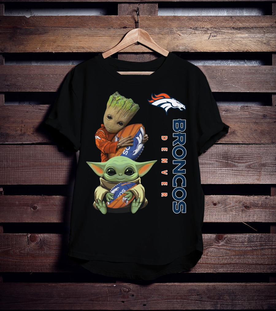 Only Today Groot And Baby Yoda Holding Broncos Football Denver Broncos T-Shirt
