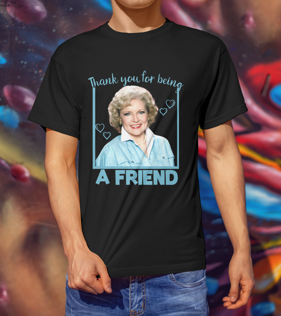 Thank You For Being A Friend Betty1 T-Shirt