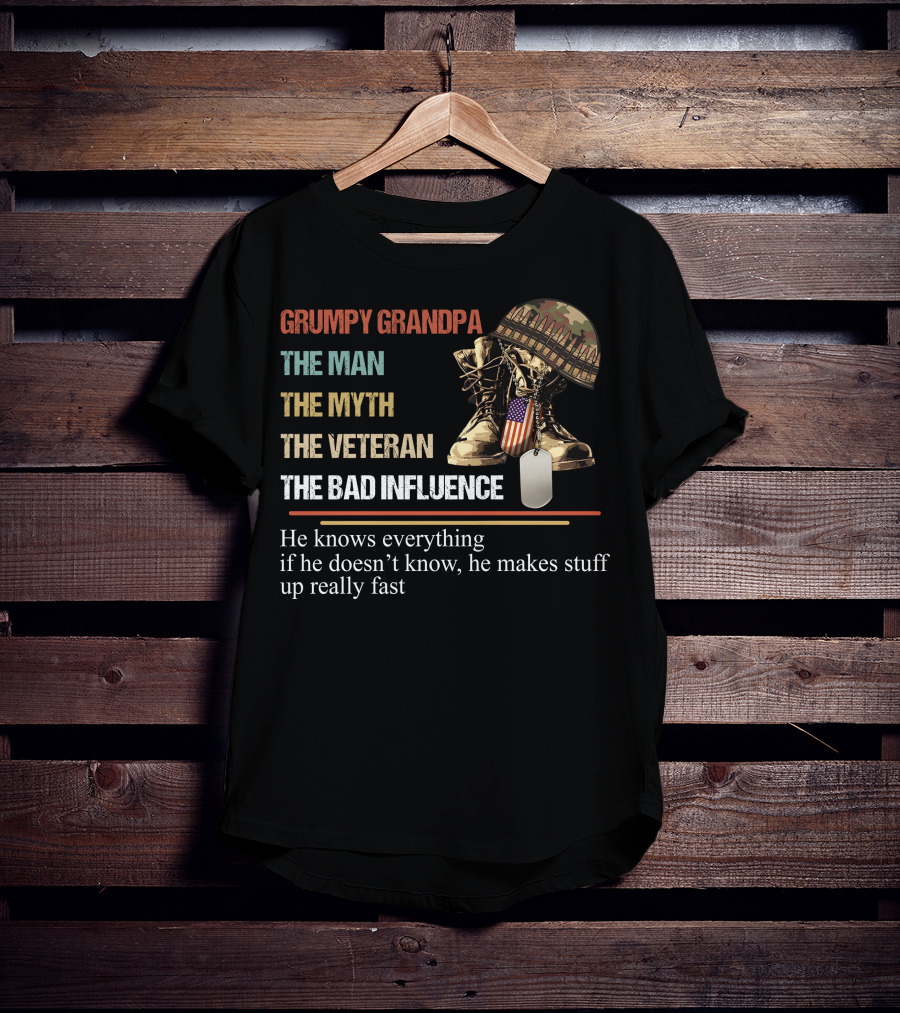 Grumpy Grandpa The Man The Myth The Veteran The Bad Influence T-Shirt