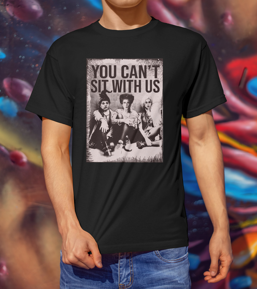 You Can't Sit With US Hocus Pocus Premium Zn586 T-Shirt