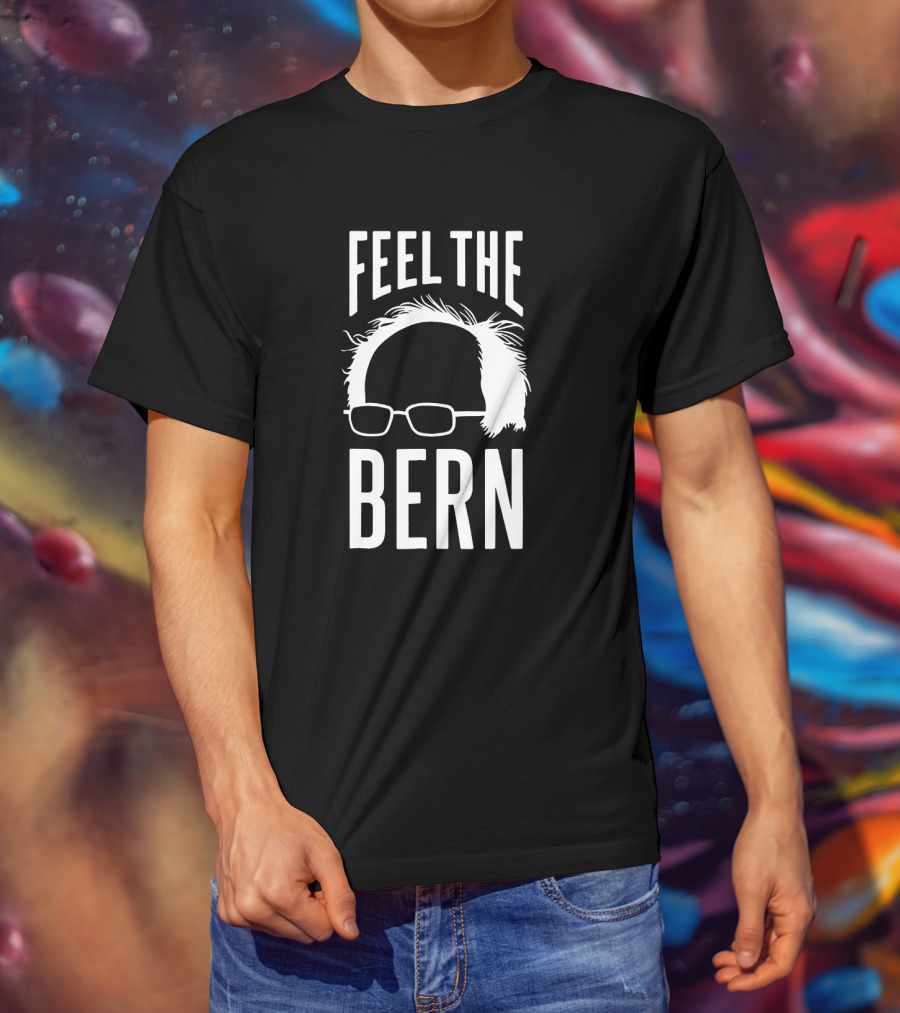 Feel The Bern Bernie Sanders Glasses And Hair T-Shirt