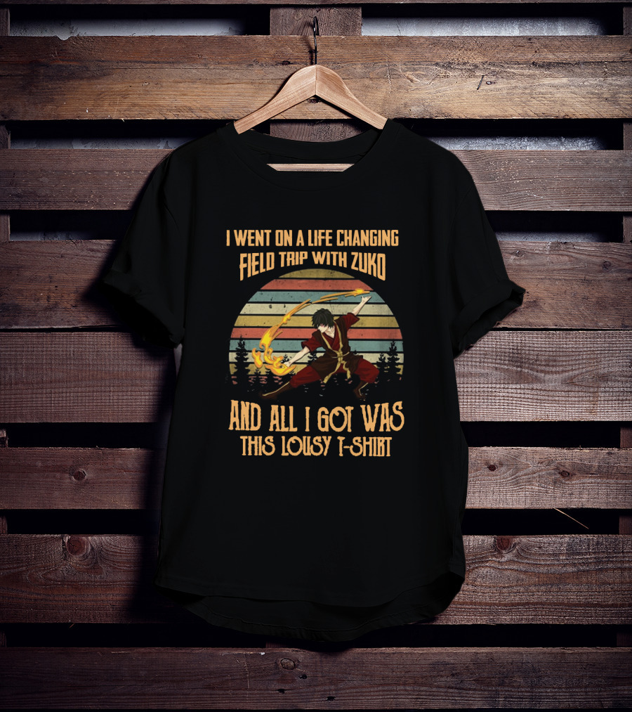 I Went On A Life Changing Field Trip With Zuko And All I Got Was This Lousy T-Shirt Vintage Style Firebending Forest Sunset Scene T-Shirt