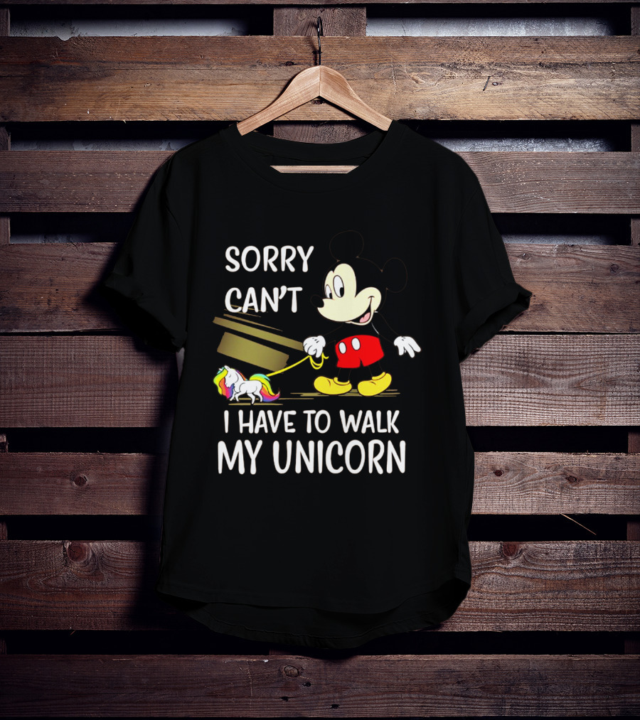 Sorry Can't I Have To Walk My Unicorn With Mickey Mouse And Rainbow-Colored Unicorn T-Shirt