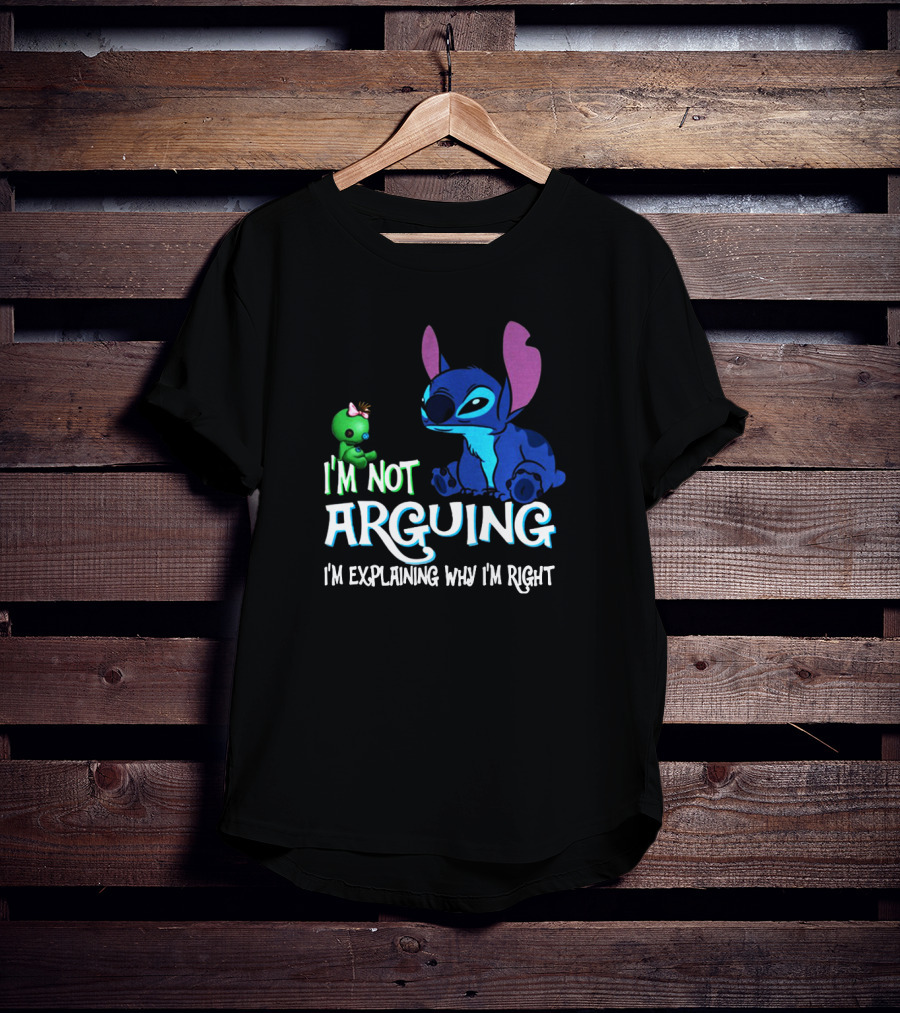 I'm Not Arguing Stitch And Scrump Explaining Why I'm Right T-Shirt