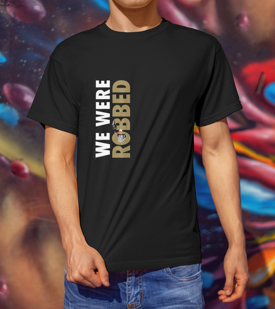 We Were Robbed Saints Shirt Featuring Referee And Whistle Iconography T-Shirt