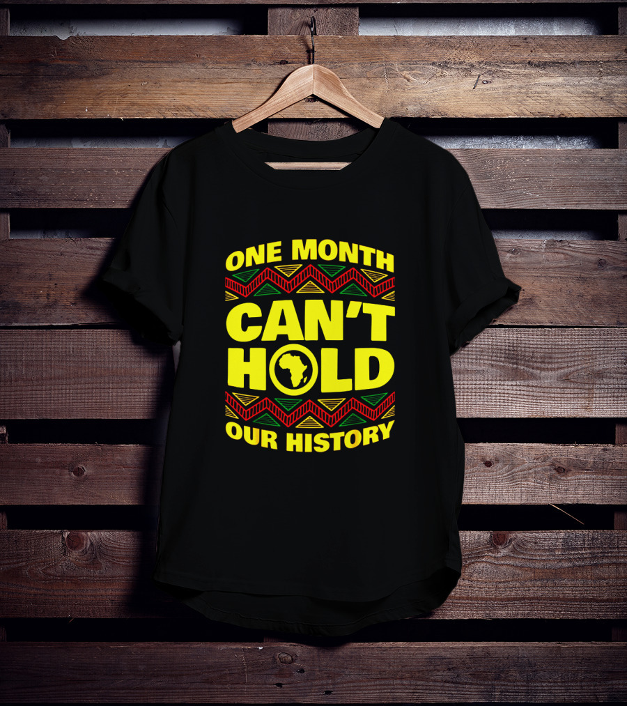 One Month Can't Hold Our History African Continent Highlighted In Bold Colors T-Shirt
