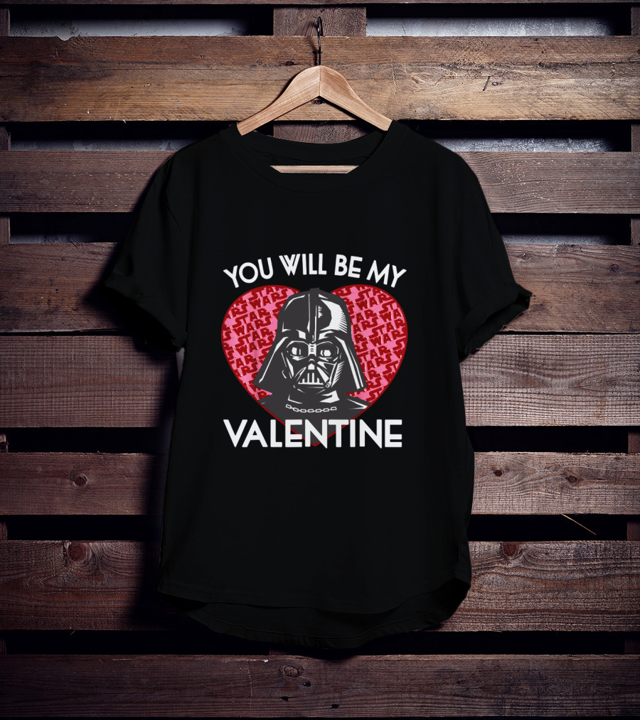 You Will Be My Valentine Darth Vader Star Wars Heart T-Shirt