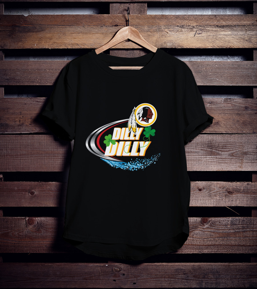 Dilly Dilly Washington Redskins Shamrocks And Splash T-Shirt