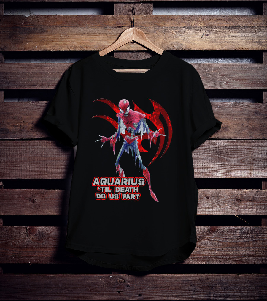 Aquarius 'Til Death Do Us Part Spider Marvel Fans T-Shirt